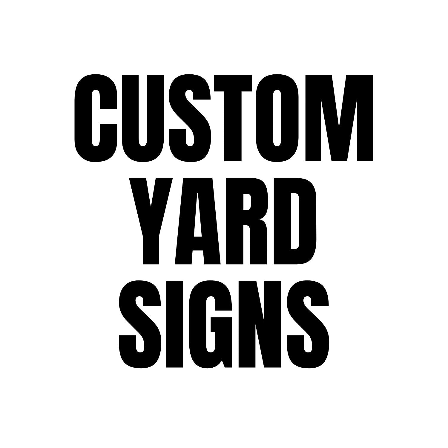 Custom Yard Signs