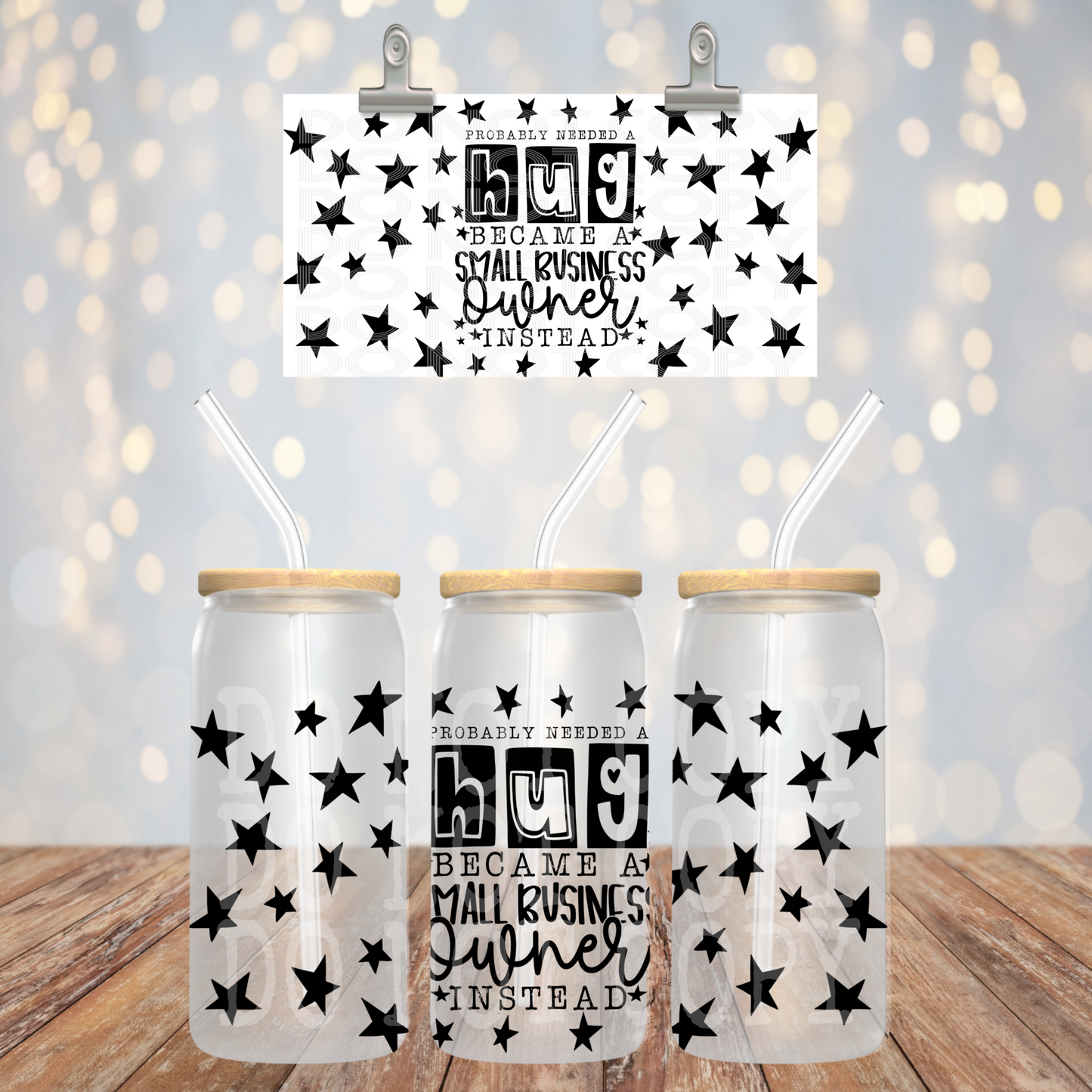 Probably needed a hug but became a business owner instead 16oz UV DTF Transfer Film TE055