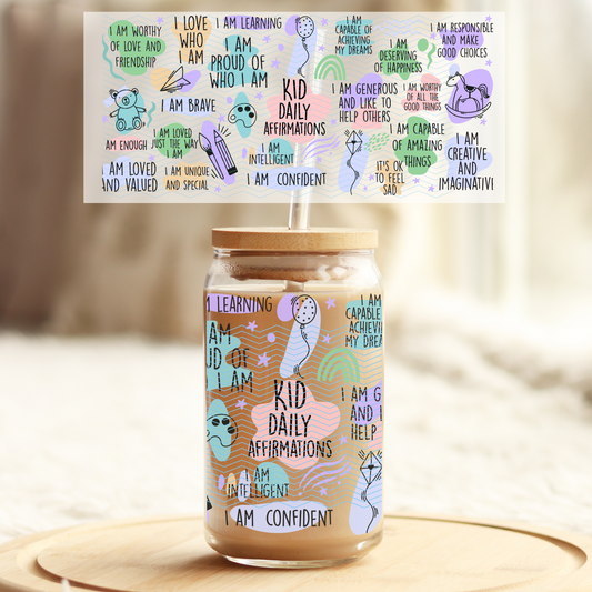 Kid Daily Affirmations - 16oz Glass UV DTF Transfer Film