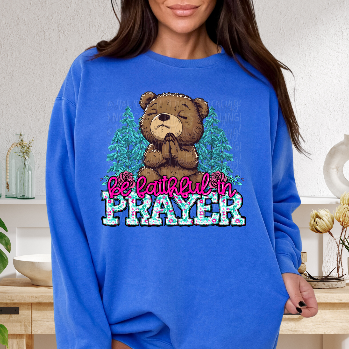 be Faithful in PRAYER Teddy Bear DTF Transfer Film SD015