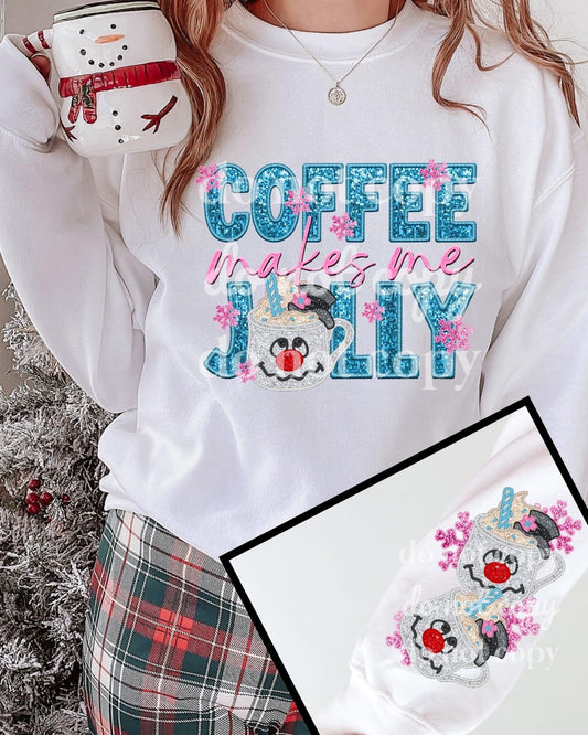 Matching DTF Series - Front & Sleeve - Faux Sequin & Embroidered Coffee makes me Jolly