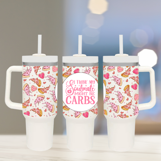 Sassy - I Think My Soulmate is Carbs - TOP - 40 oz Glass UV DTF Transfer Film
