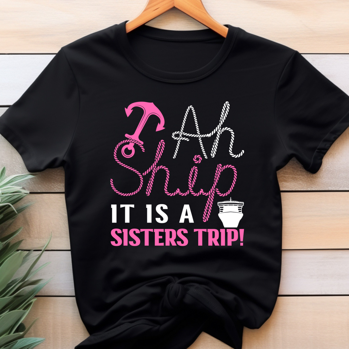 Ah Ship It's a Sisters Trip DTF Transfer Film