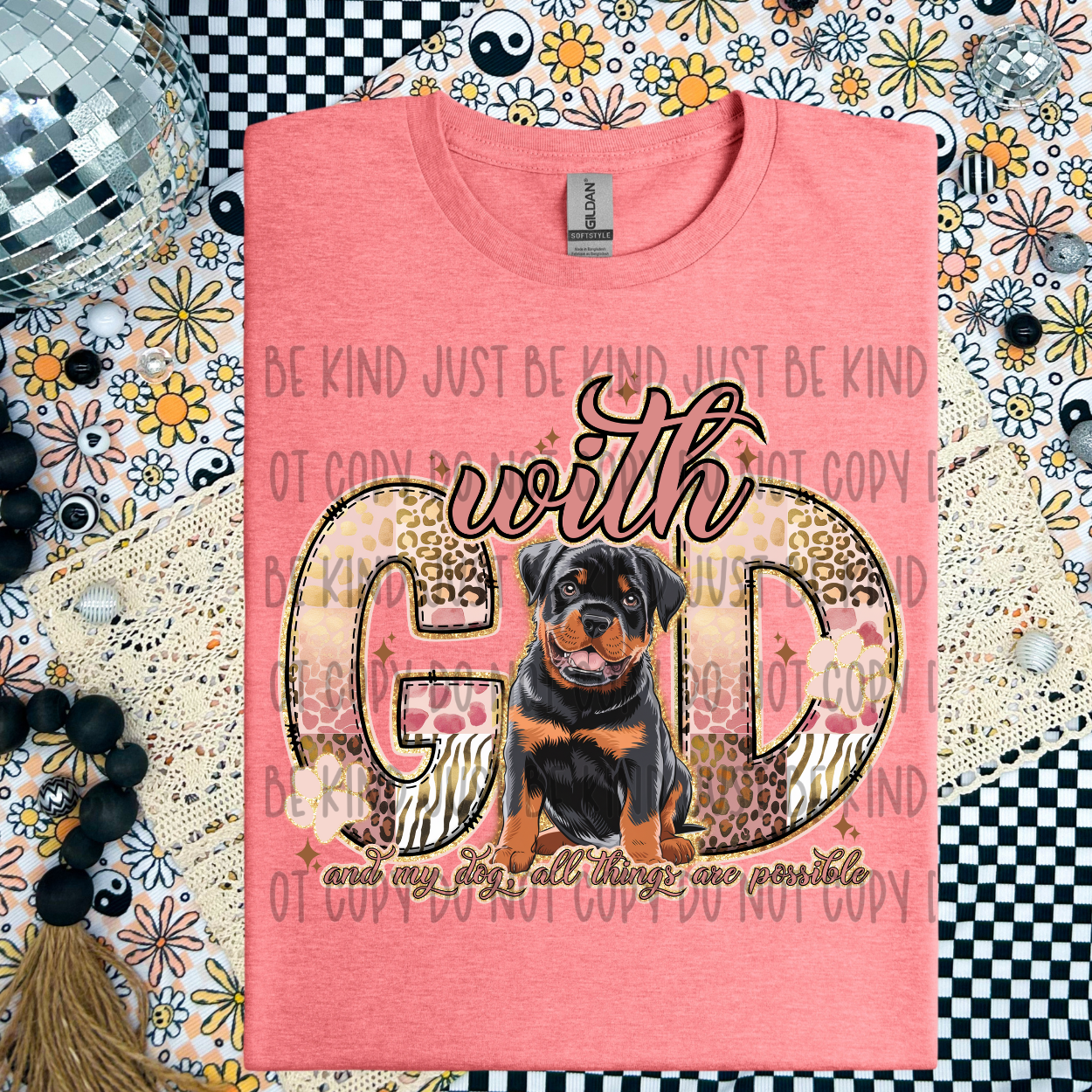 With God and my dog, all things are possible - Rottwieler DTF Transfer Film SD045