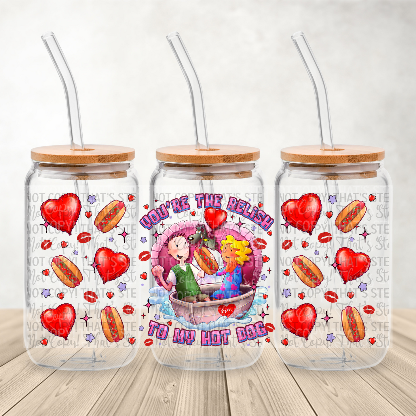 You’re the relish to my hot dog - 16oz UV DTF Transfer Film Wrap and Matching Lid G015