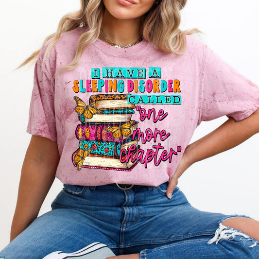 I have a sleeping disorder called one more chapter - Book lover DTF Transfer Film TE055