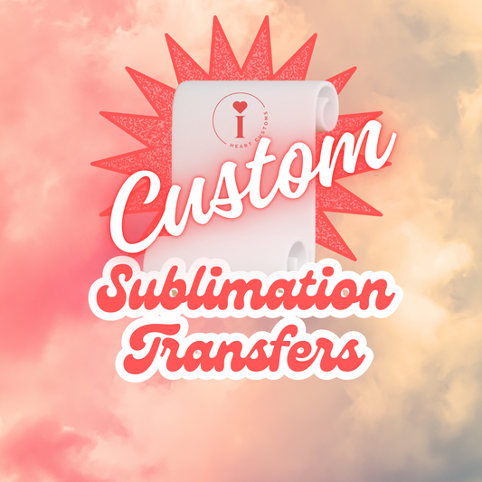 Custom Sublimation Transfer - Upload your own file