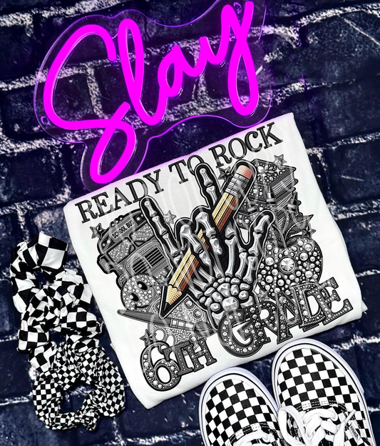 Ready to rock 6th Grade - Faux Rhinestone Faux Embroidered DTF Transfer Film