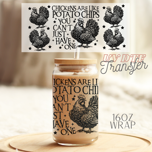 Can’t just have one chicken - 16oz UV DTF Transfer Film