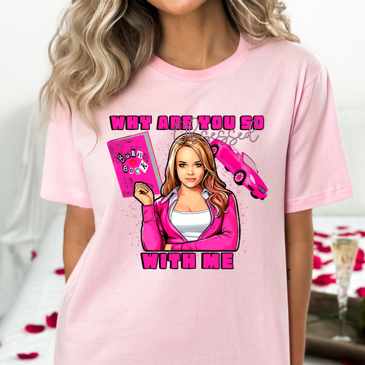 Why are you so obsessed with me - DTF Transfer Film