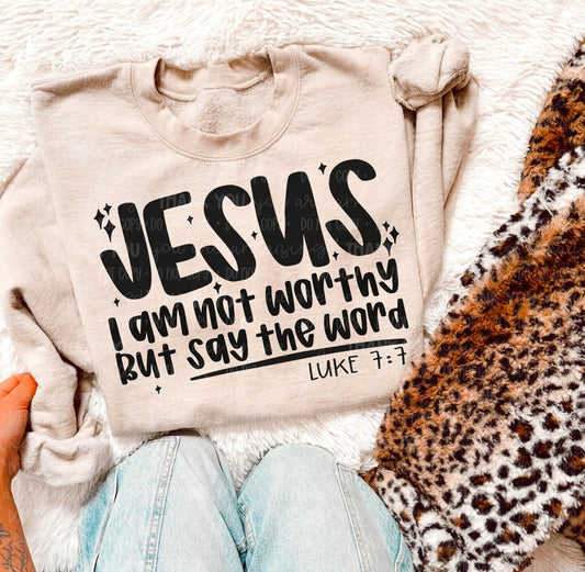 Jesus Say the word DTF Transfer Film SA035