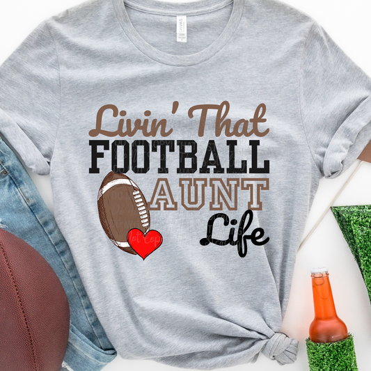 Livin’ that Football Aunt Life Dtf Transfer Film