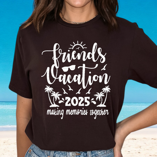Friends Vacation 2025 DTF Transfer Film E035