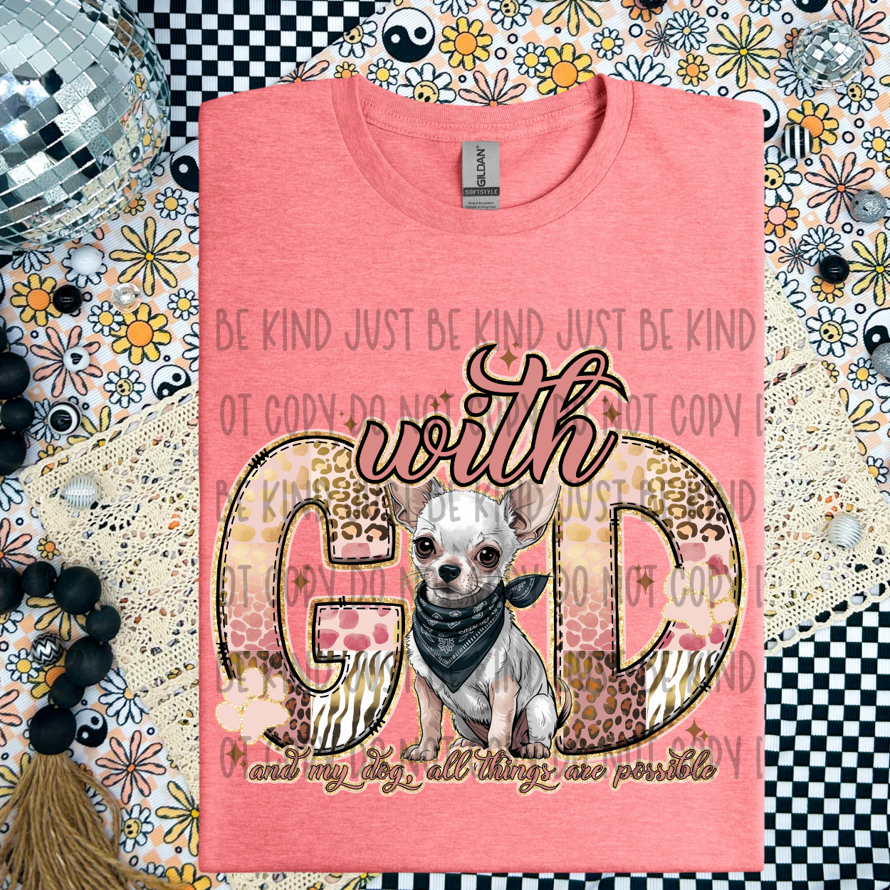 With God and my dog, all things are possible - Chihuahua DTF Transfer Film SD045