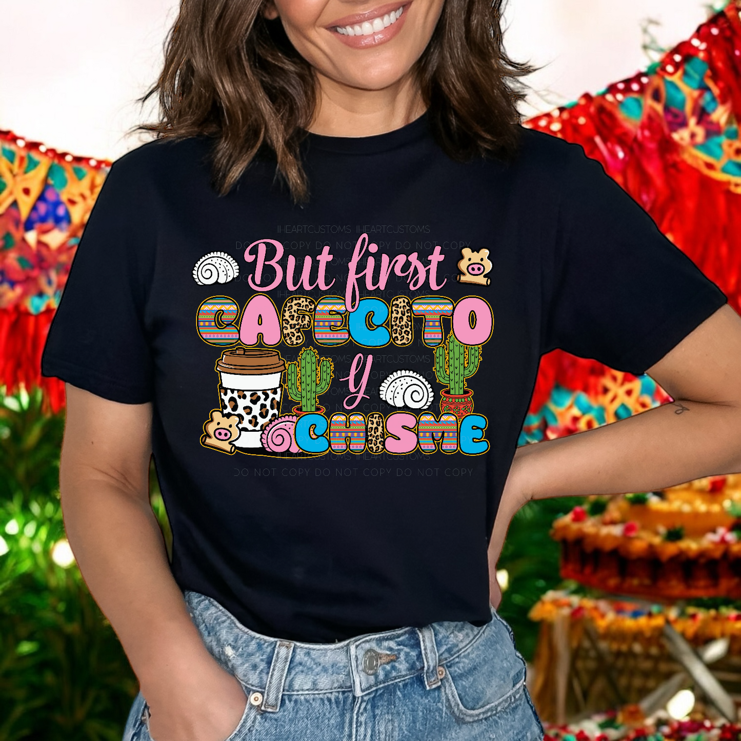 Cinco de Mayo But first cafecito y chisme DTF Transfer Film CF045