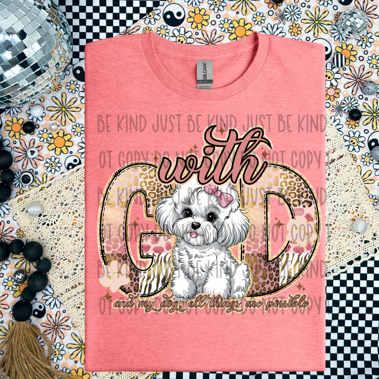 With God and my dog, all things are possible - Maltese DTF Transfer Film SD045