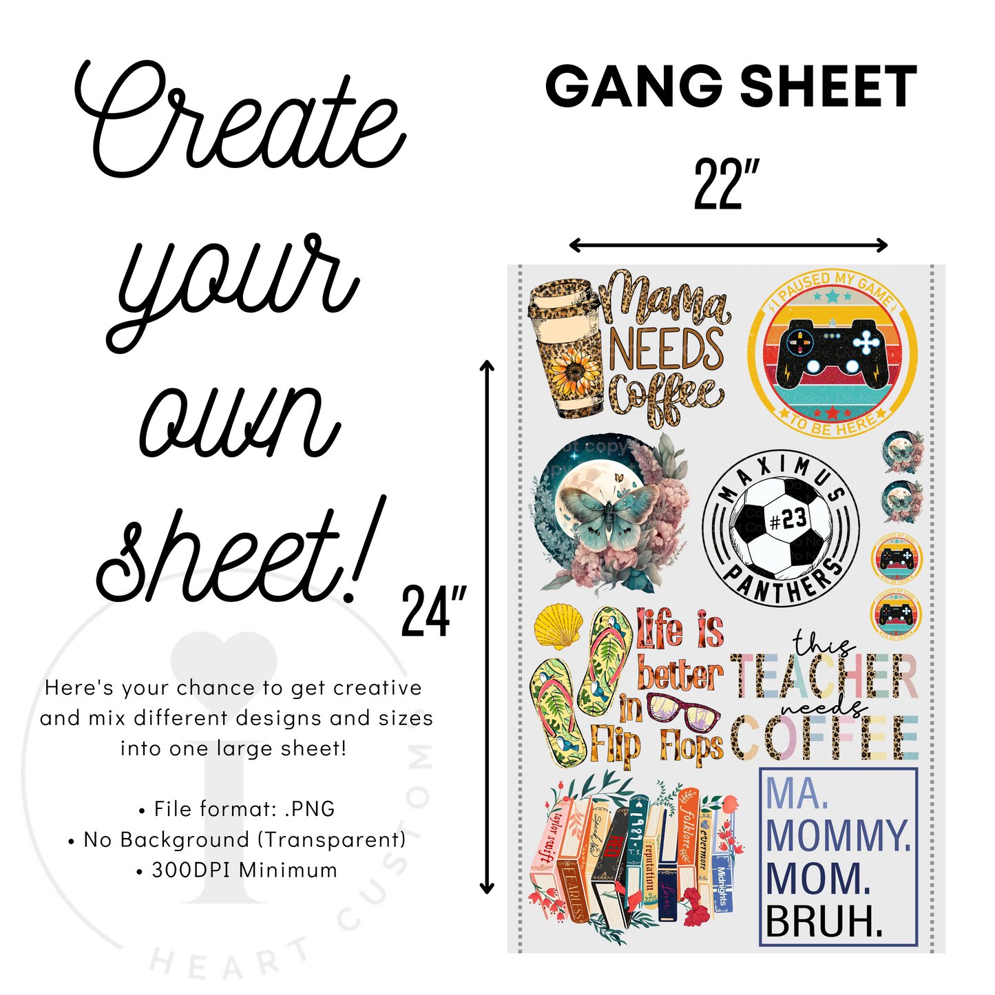 CUSTOM 22 INCH DTF GANG SHEET (MULTIPLE DESIGNS ON 1 ROLL)
