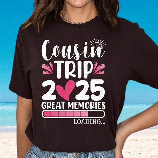 Cousin Trip 2025 DTF Transfer Film E035