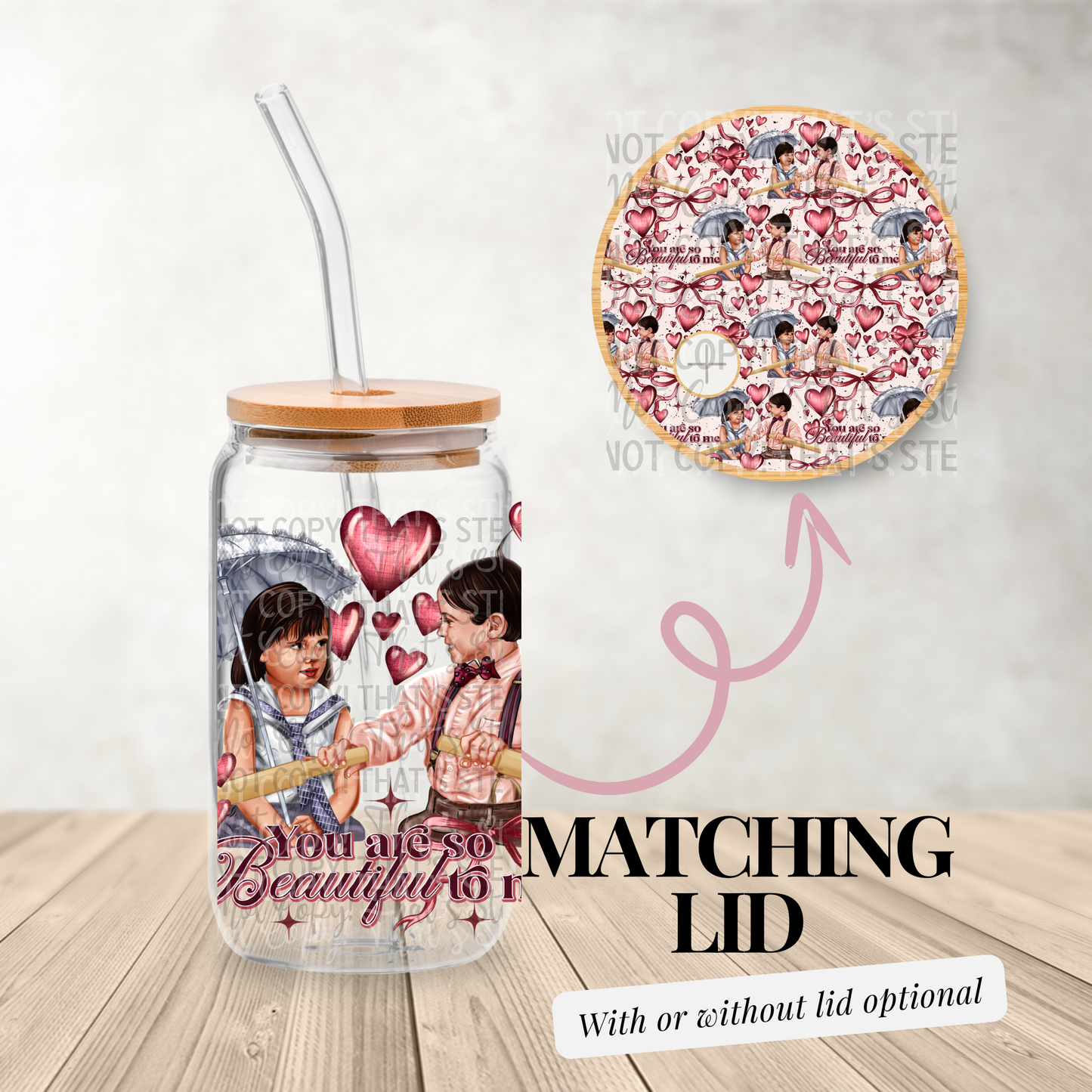 You are so Beautiful to me - 16oz UV DTF Transfer Film Wrap and Matching Lid A124