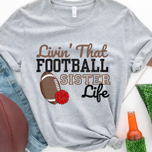 Livin’ that Football Sister Life Dtf Transfer Film