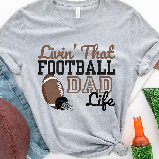 Livin’ that Football Dad Life Dtf Transfer Film