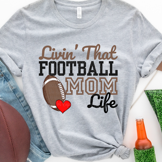 Livin’ that Football Mom Life Dtf Transfer Film