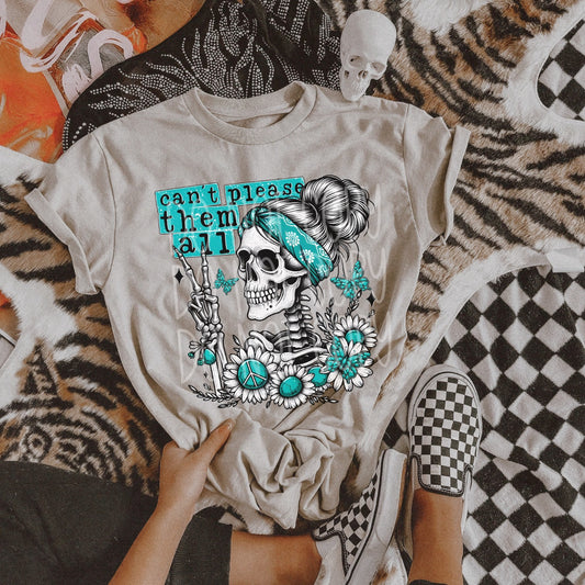 Can't please them all DTF Transfer Film