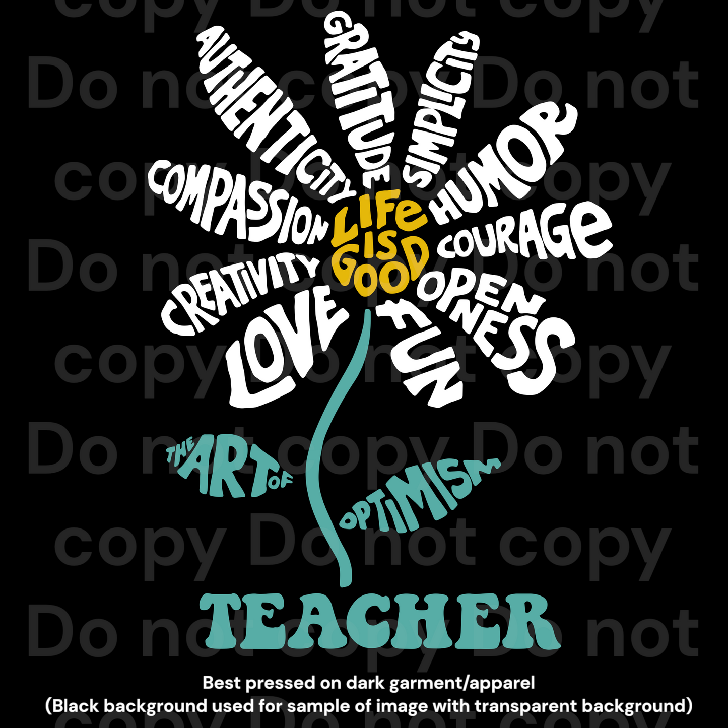 Life is Good Flower Teacher Transfer Film 2198