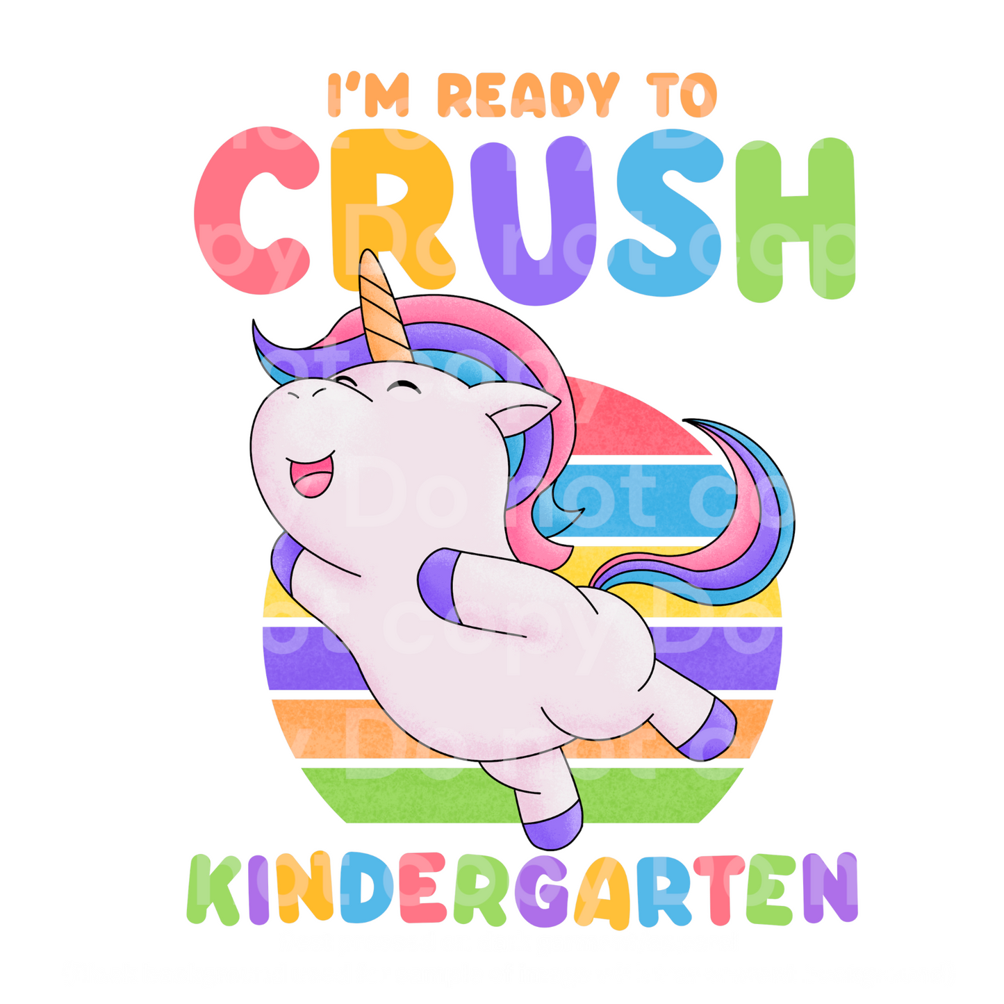 Ready to crush Kindergarten Unicorn Transfer Film 2222