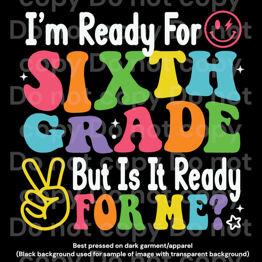 I’m Ready for Sixth Grade Transfer Film 2206