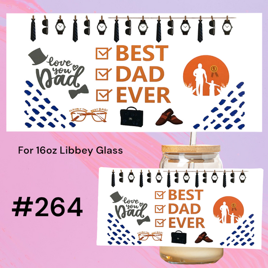 Best Dad Ever Father’s Day 264 UV DTF 16oz Glass Wrap