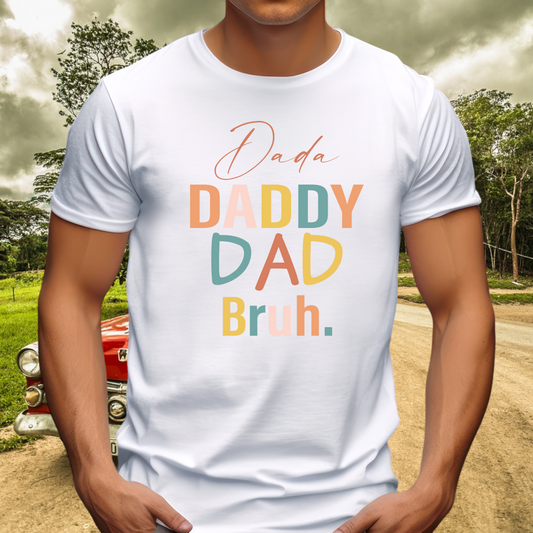 Dada Daddy Dad Bruh Adult Cotton T-shirt