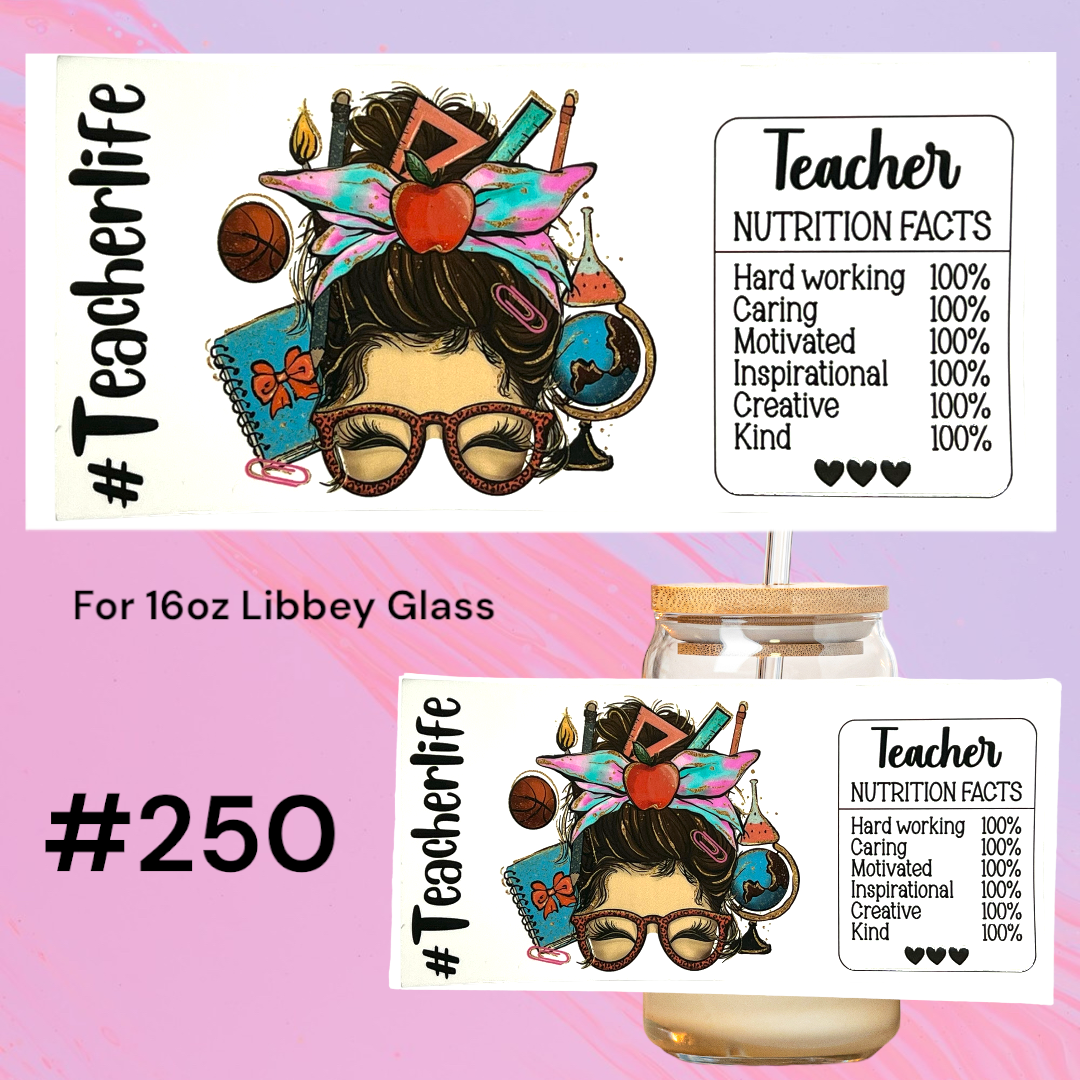 Messy bun Teacher 250 UV DTF 16oz Glass Wrap
