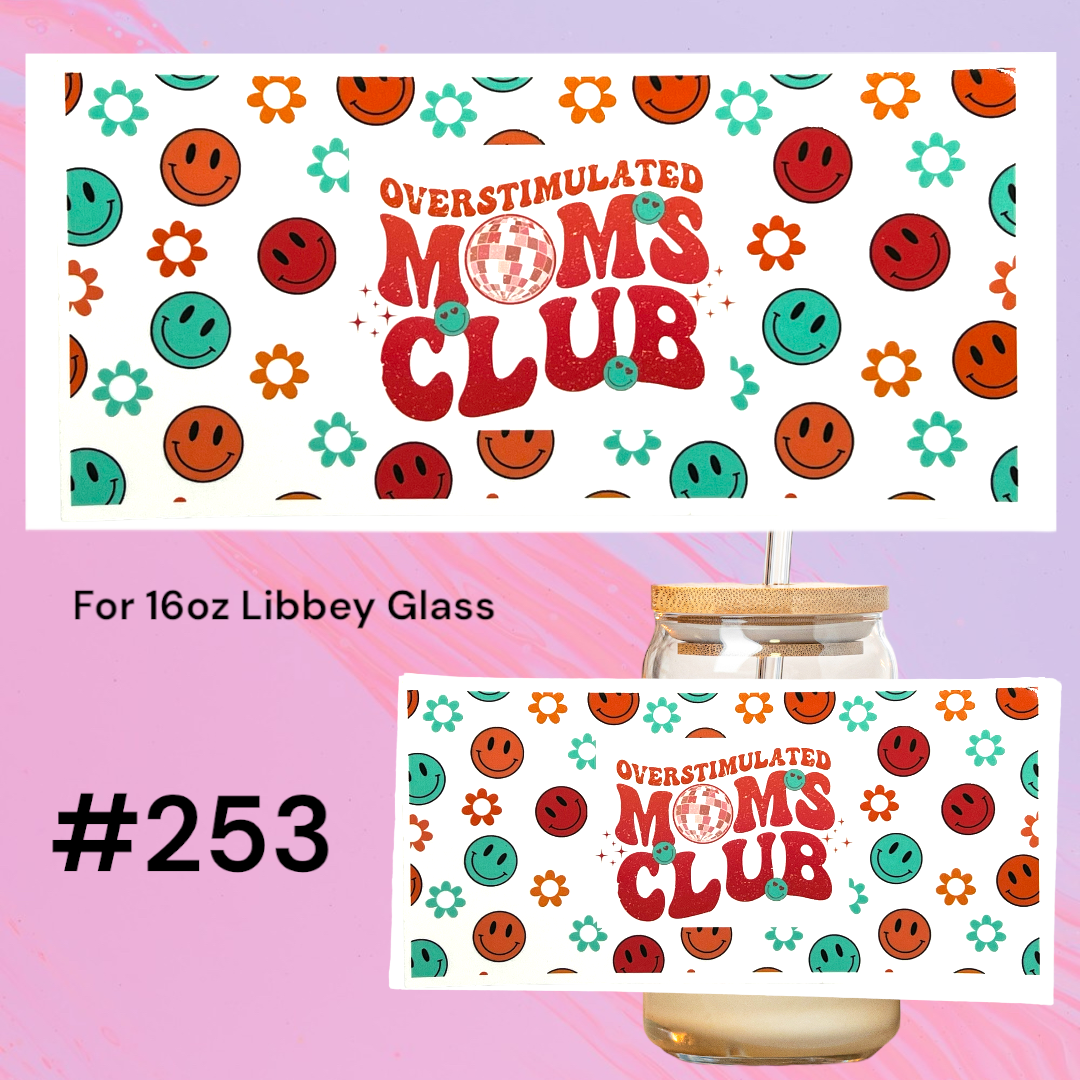 Overstimulated Moms Club 253 UV DTF 16oz Glass Wrap