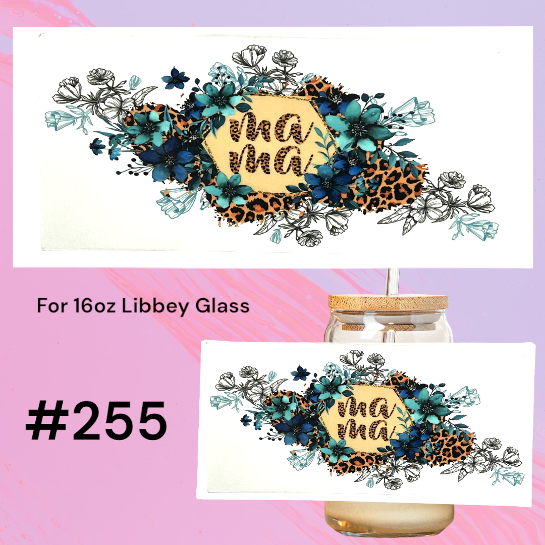 Pretty Floral Mama 255 UV DTF 16oz Glass Wrap