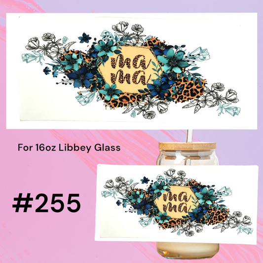 Pretty Floral Mama 255 UV DTF 16oz Glass Wrap