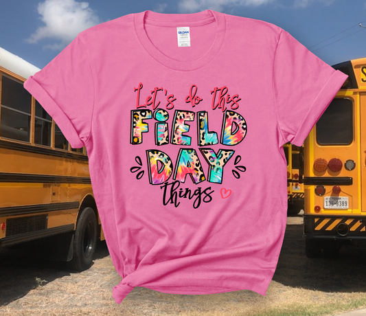 Let’s do this Field day things Adult Cotton T-shirt