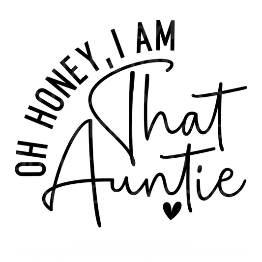 Oh honey, I am that Auntie Transfer Film 09006
