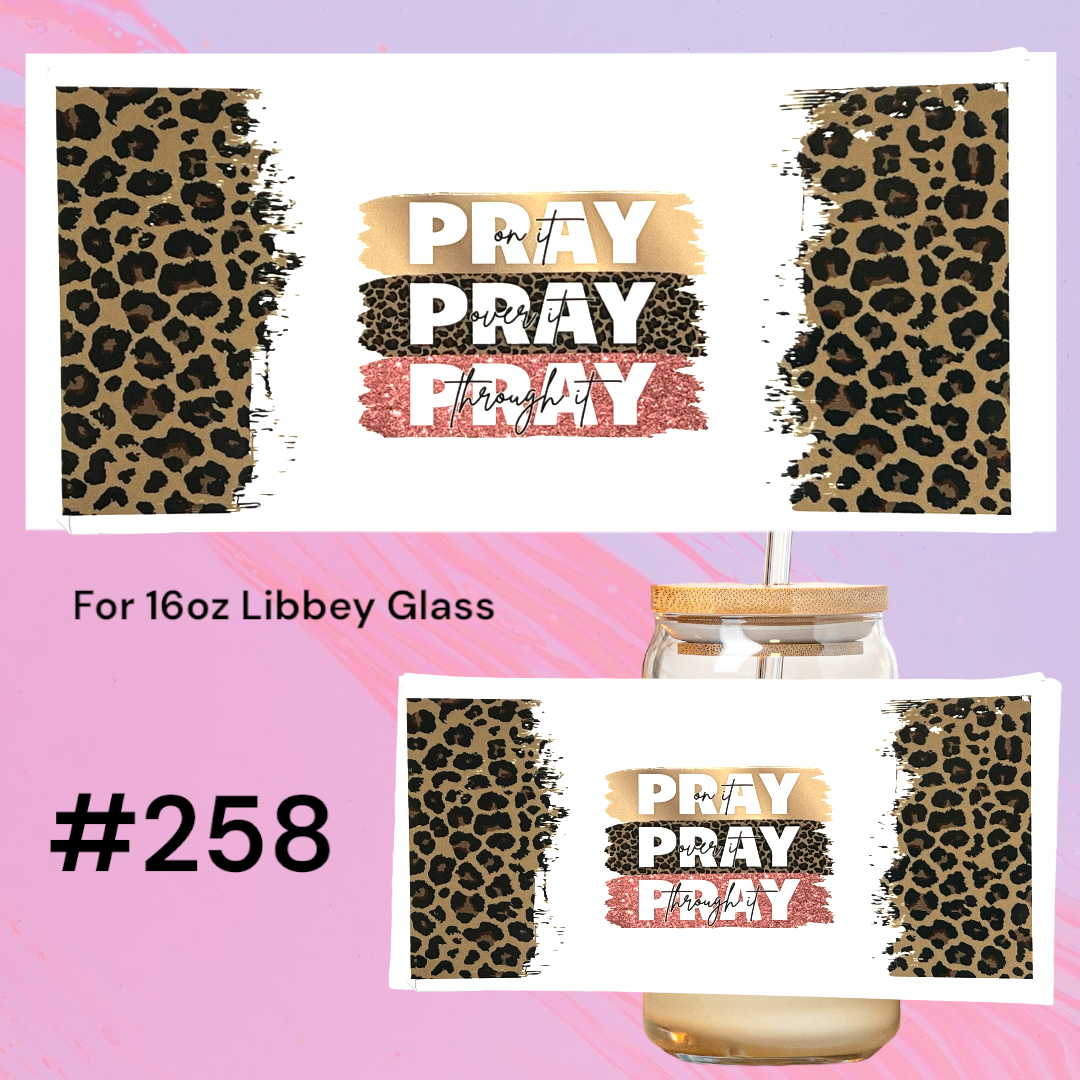 Pray on it 258 UV DTF 16oz Glass Wrap
