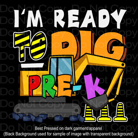 I'm Ready to Dig Pre-K Transfer Film 2162
