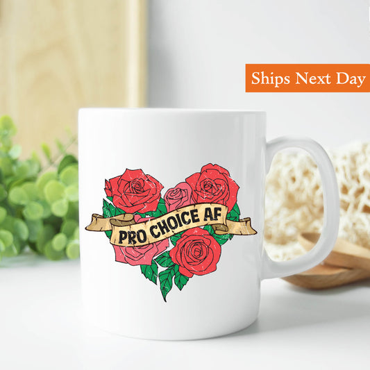 Pro Choice AF Mug 11 oz.