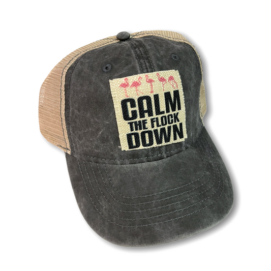 Calm The Flock Down Trucker Hat