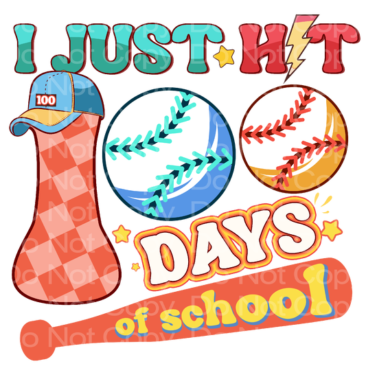 Just hit 100 Days of School baseball Transfer Film 2143