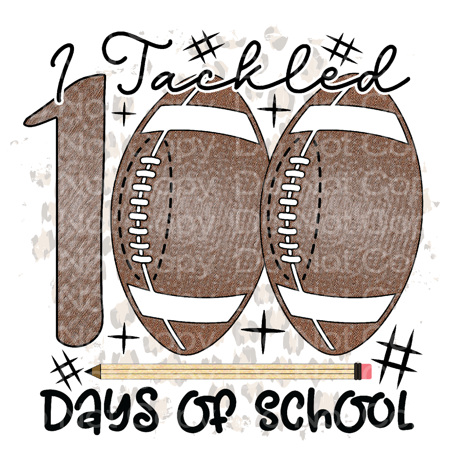 I Tackled 100 Days of School Football Transfer Film 2115