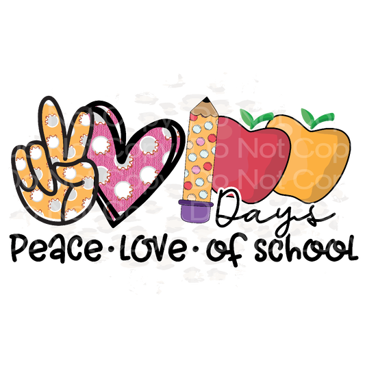 Peace Love 100 Days of School Transfer Film 2128