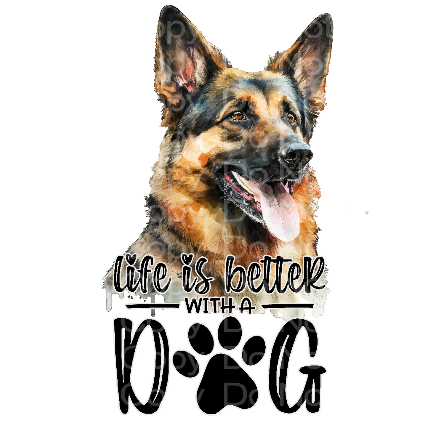 German Shepherd Life is better with a dog Transfer Film 471