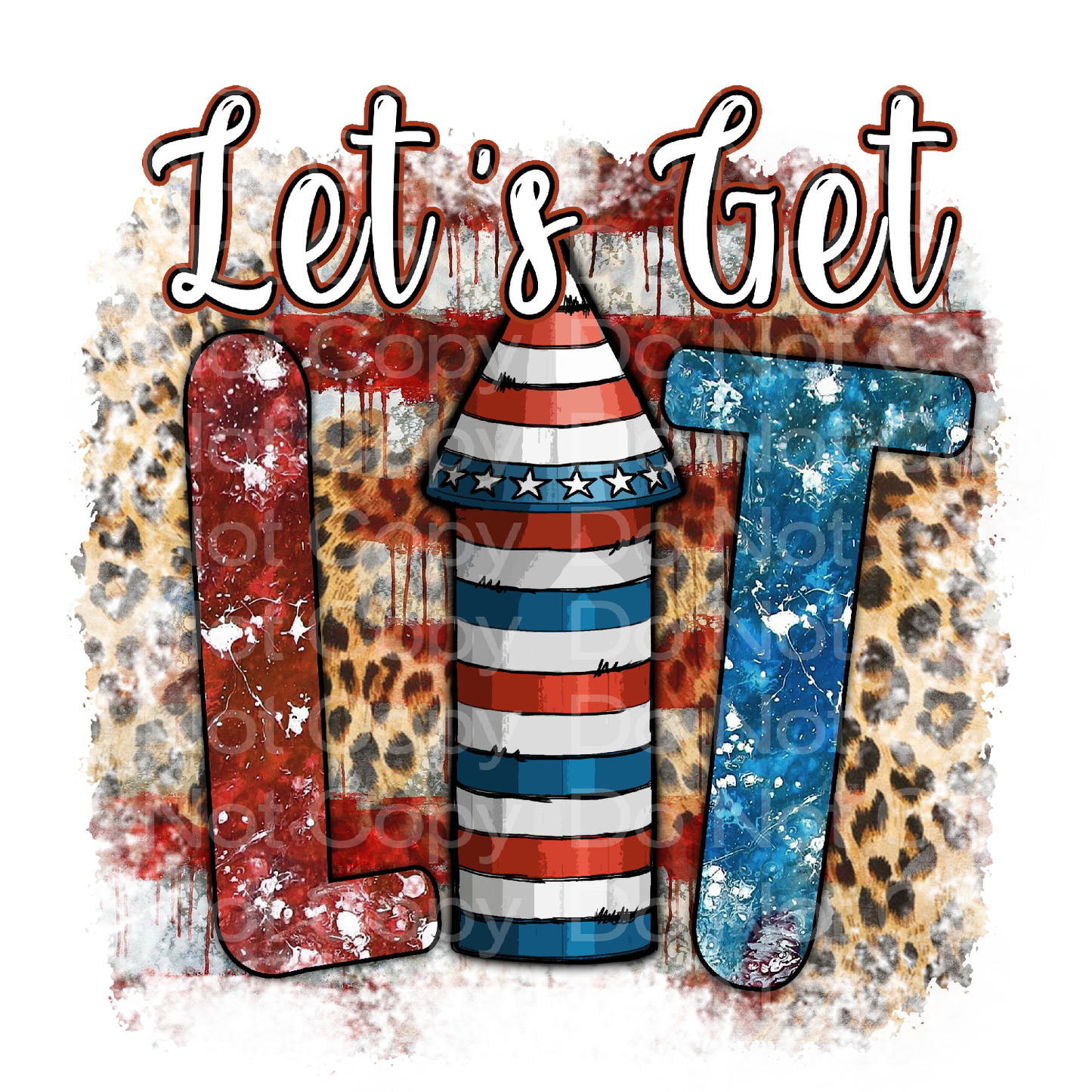 4th of July Lets Get Lit Transfer Film 1629