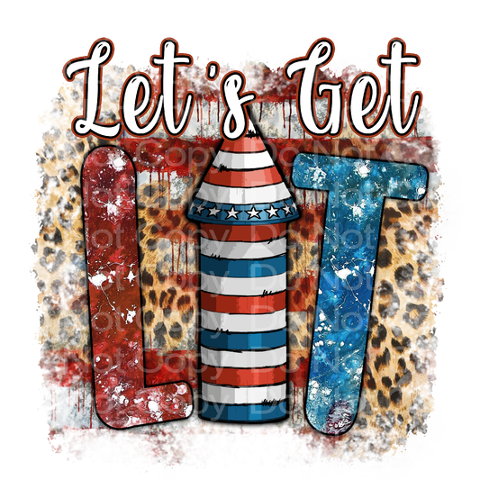 4th of July Lets Get Lit Transfer Film 1629