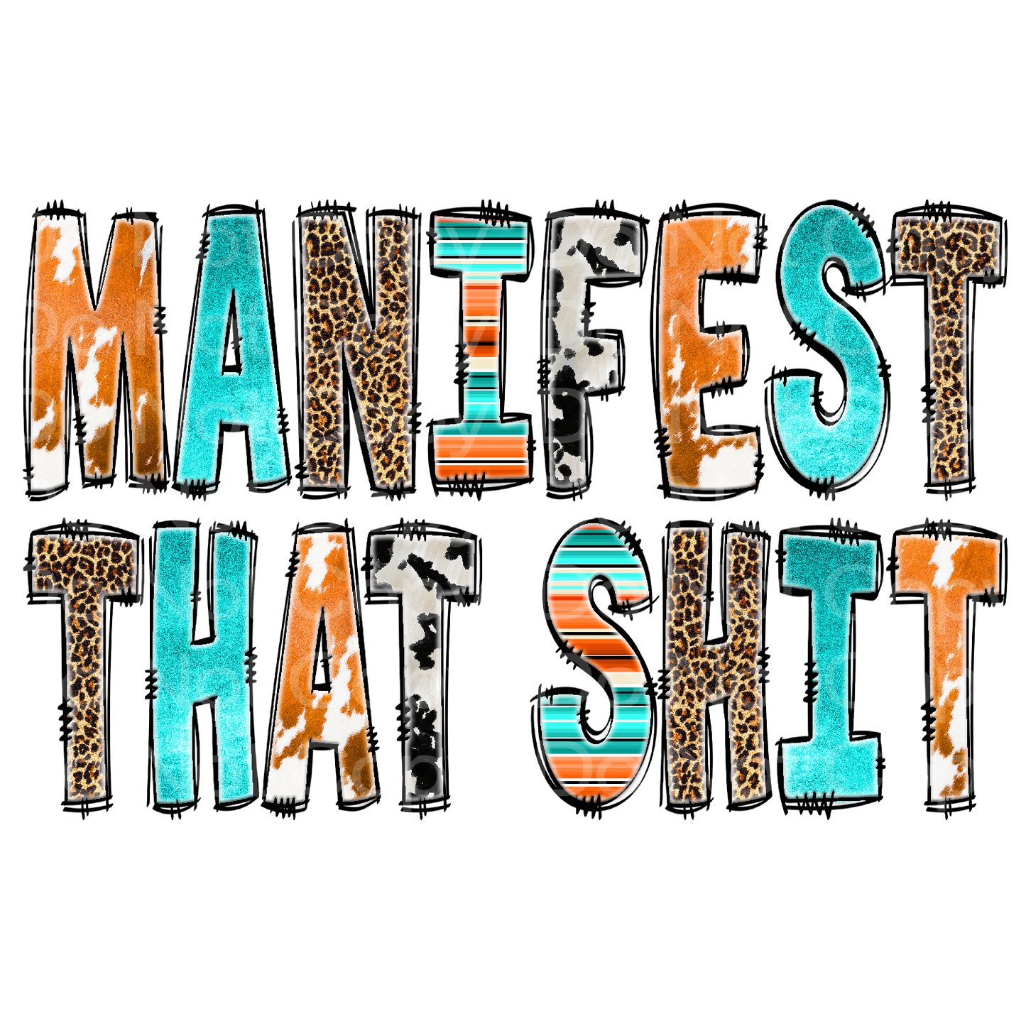 Manifest that Shit Transfer Film 2437