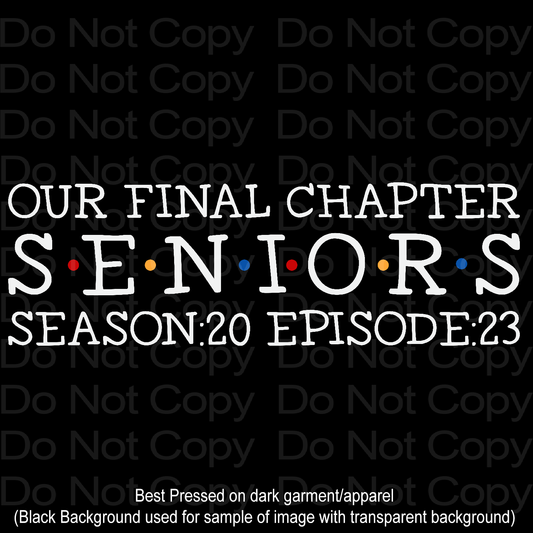 Our Final Chapter 2023 Seniors Transfer Film 2144